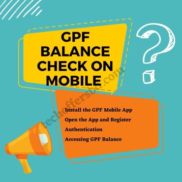 GPF Balance Check on Mobile