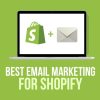 Unleashing the Power of Shopify Email Marketing: Proven Strategies to Generate Leads and Achieve E-commerce Success