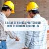 The Benefits of a Professional Contractor for Small Home Projects